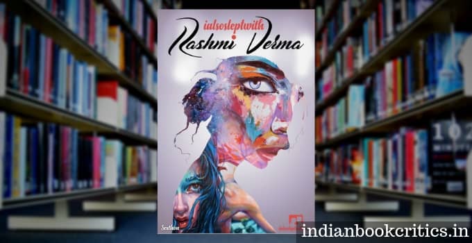 I also slept with Rashmi Verma review book