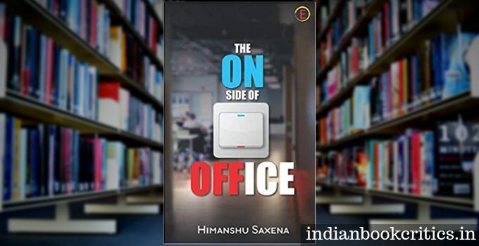 The ON Side of Office book review Himanshu Saxena