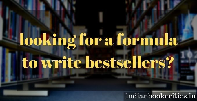 formula to write bestseller novels Indian fiction