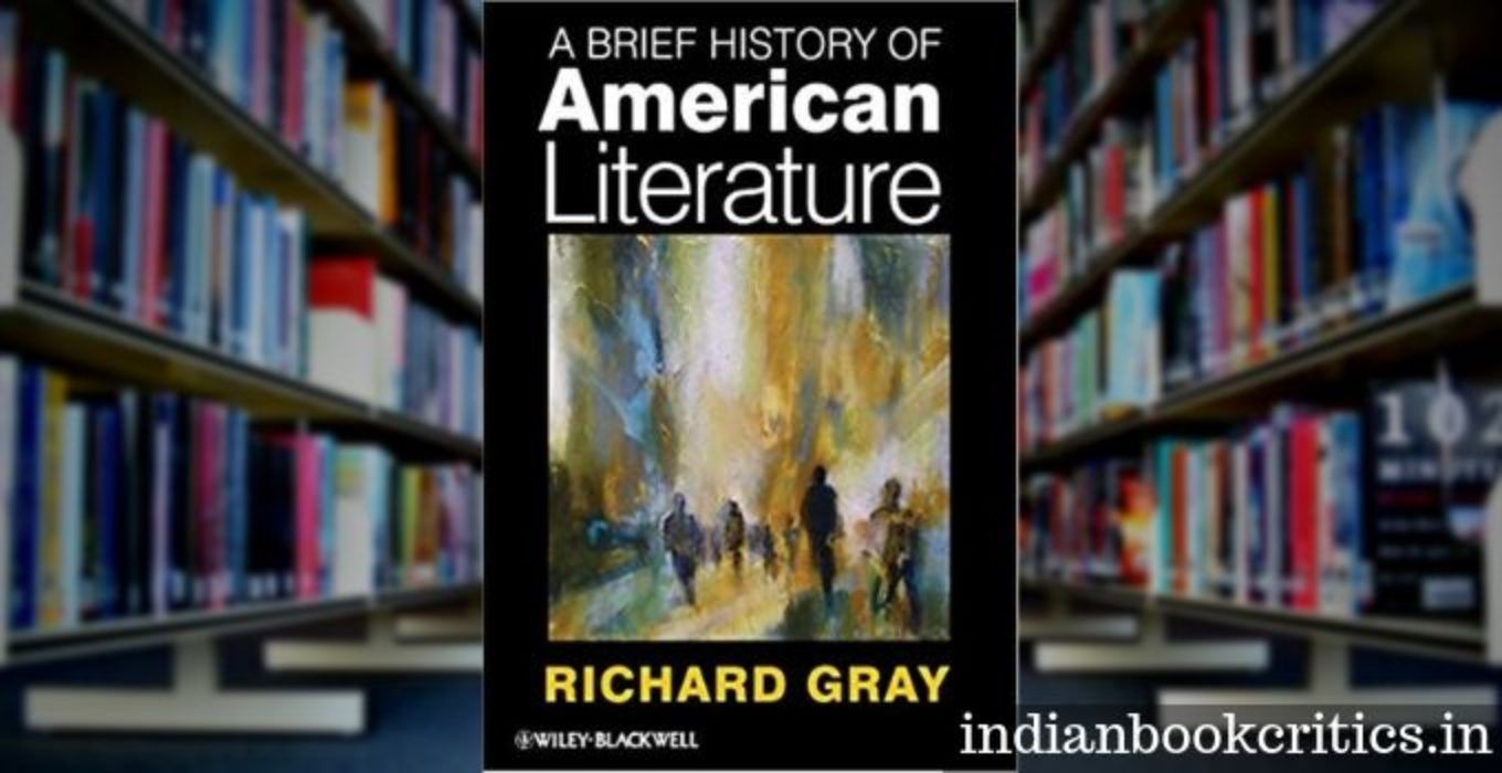 A Brief History Of American Literature By Richard Gray