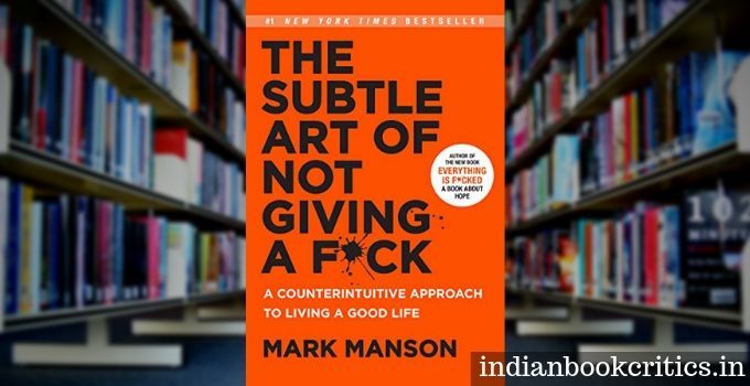The Subtle Art of Not Giving a Fuck Mark Manson Book Review Critics