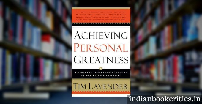 Achieving Personal Greatness by Tim Lavender book review
