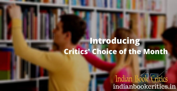 Critics' Choice of the Month Indian Book Critics