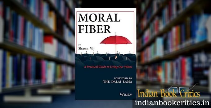 Moral Fiber by Shawn Vij review