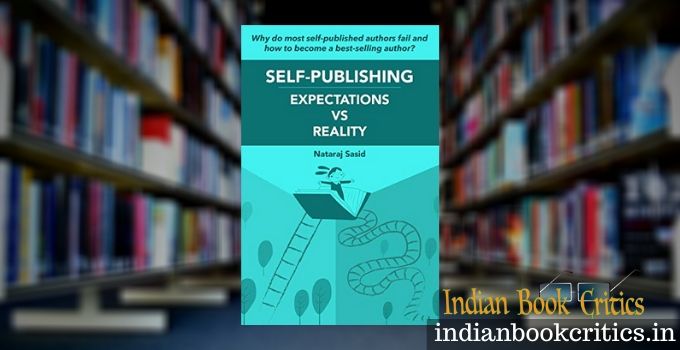 Self-publishing expectations vs reality nataraj sasid book review