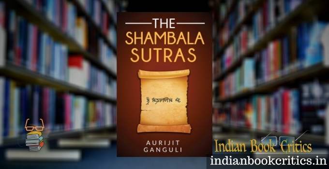 The Shambala Sutras Aurijit Ganguli novel
