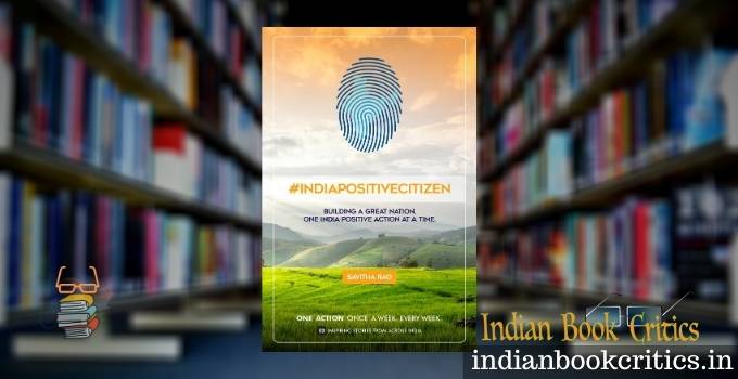 India Positive Citizen by Savitha Rao book review