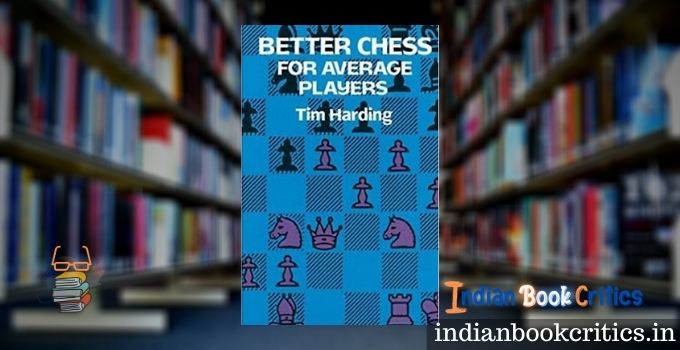 Better Chess for average players book review