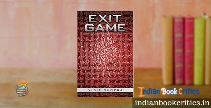 Exit Game Vidit Chopra book review