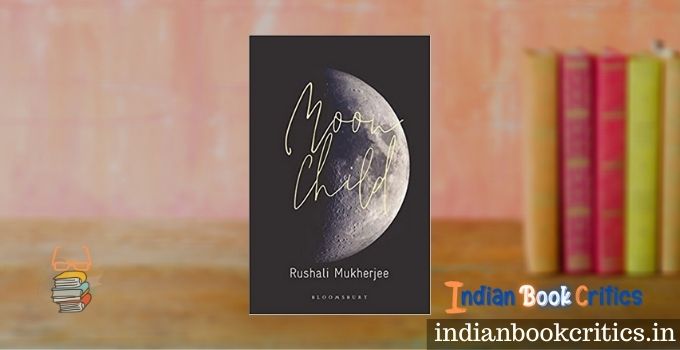 Moon Child by Rushali Mukherjee book review