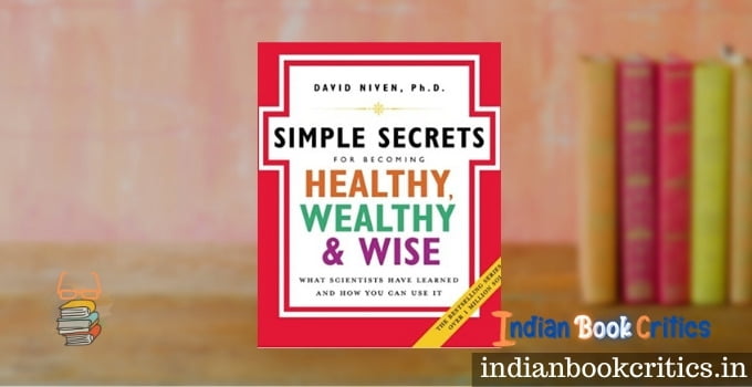 Simple Secrets for Becoming Healthy Wealthy and wise David Niven book review