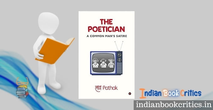 The Poetician satire Lov pathak book review
