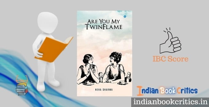 Are you my Twinflame Neha Sharma book review