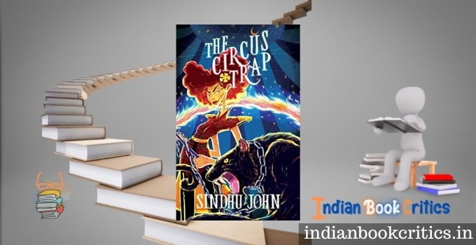 The Circus Trap by Sindhu John Book Review