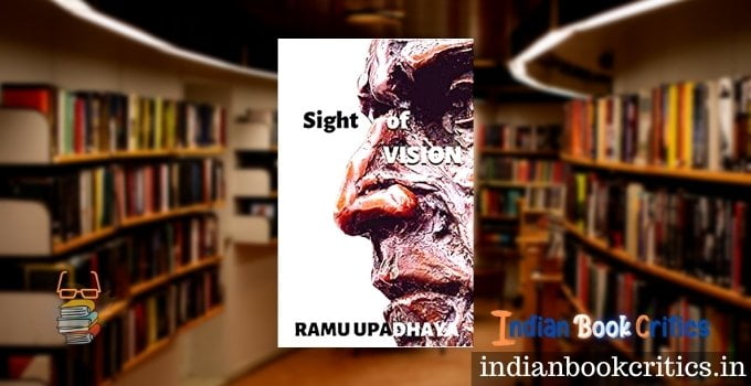 Sight of Vision Ramu Upadhaya Book Review