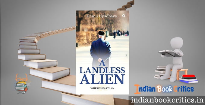 A Landless Alien Ramu Upadhaya Book review Indian Critics