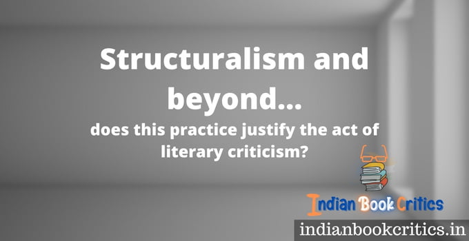 Structuralism and beyond literary theory Indian Book Critics