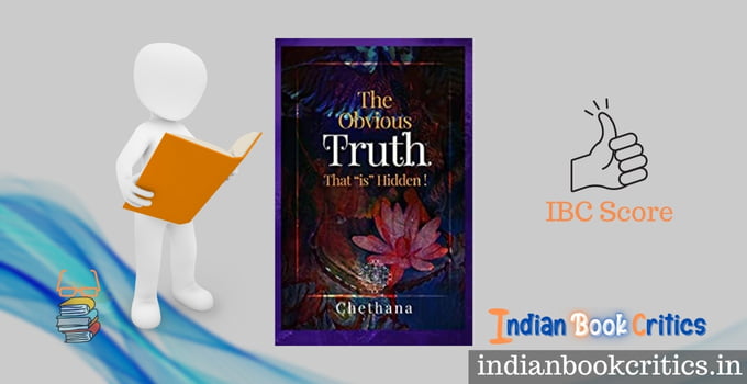 The Obvious truth that is hidden Chethana book review