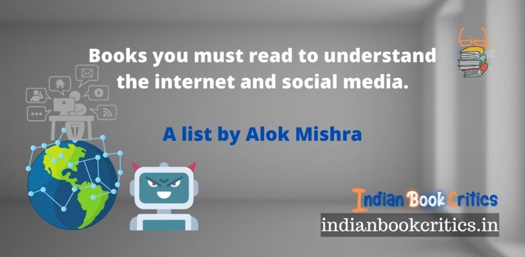 Books you must read to understand the internet and social media