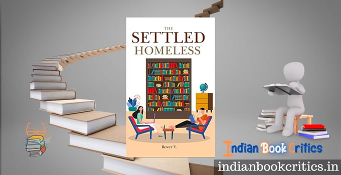 The Settled Homeless by Rover V book review Indian Book Critics