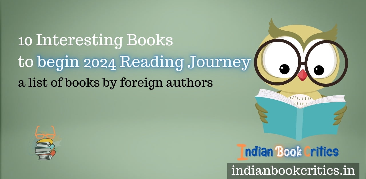 10 Interesting Books To Begin 2024 Reading Journey Novels Foreign Authors 