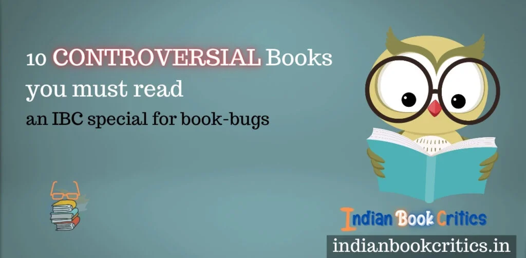 controversial books you must read a list Indian book critics