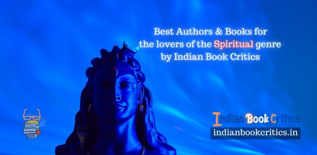 Best Authors & Books for the lovers of the Spiritual genre by Indian Book Critics