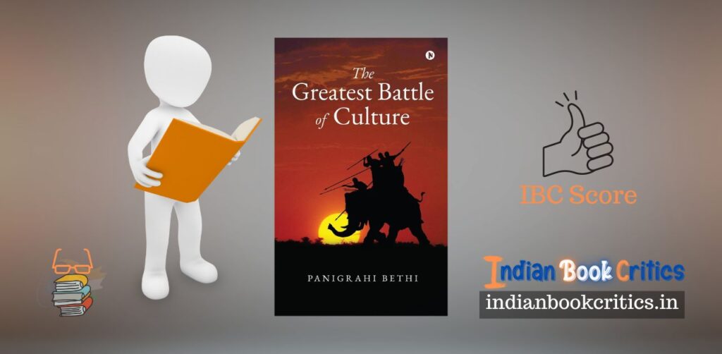 The Greatest Battle of Culture: A story of Harappans by Panigrahi Bethi book review blog Indian Book Critics