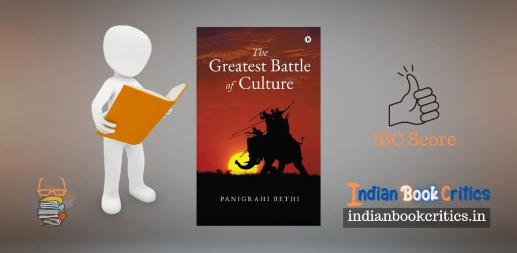 The Greatest Battle of Culture: A story of Harappans by Panigrahi Bethi book review blog Indian Book Critics