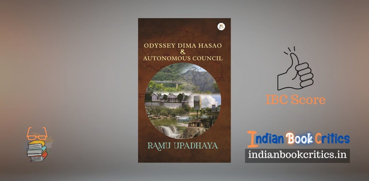 Odyssey Dima Hasao & Autonomous Council by Ramu Upadhaya Book Review Indian Book Critics