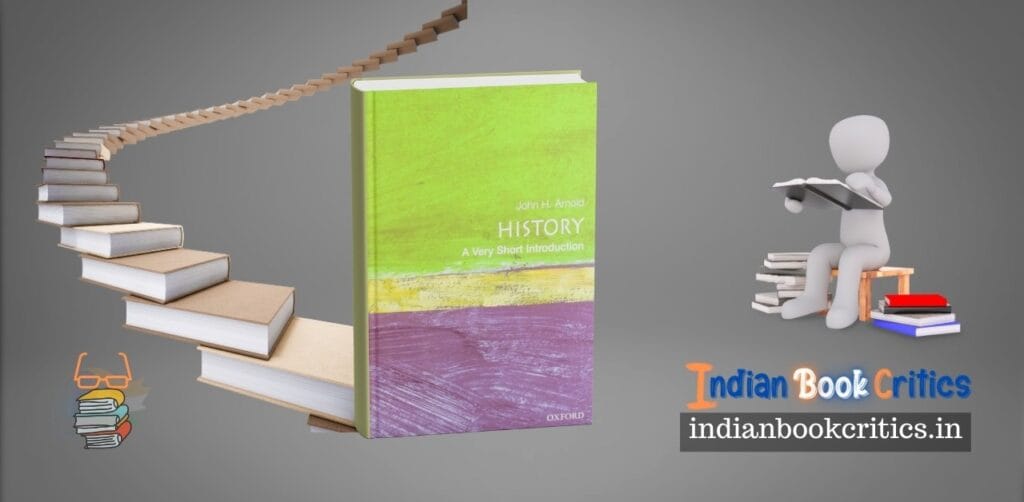 History a very short introduction John H Arnold book review Indian Book Critics