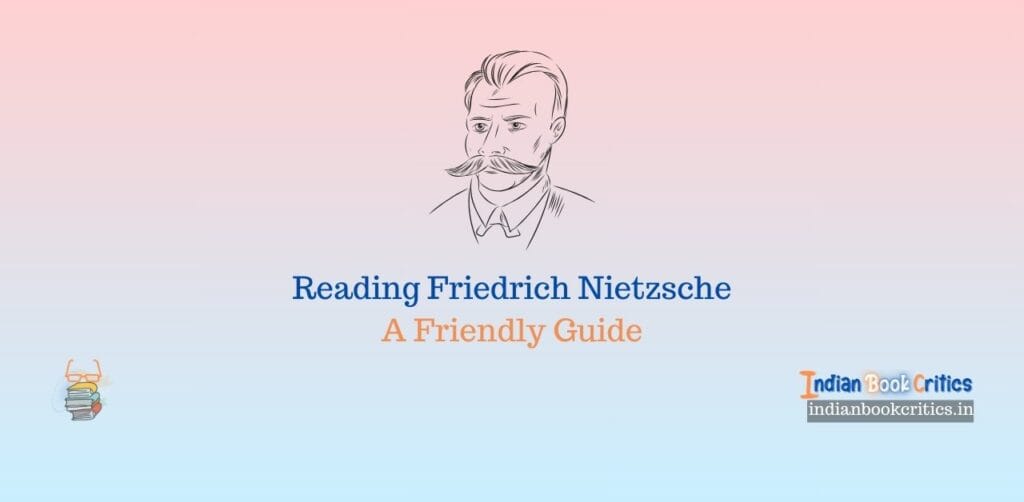 Reading Friedrich Nietzsche A Friendly Guide Indian Book Critics