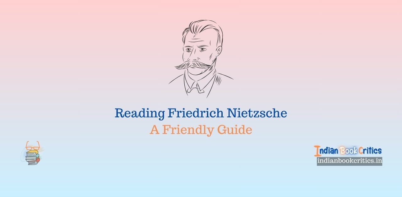 Reading Friedrich Nietzsche A Friendly Guide Indian Book Critics