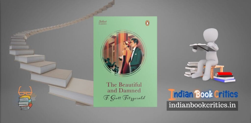 The Beautiful and Damned F Scott Fitzgerald book review Indian Book Critics