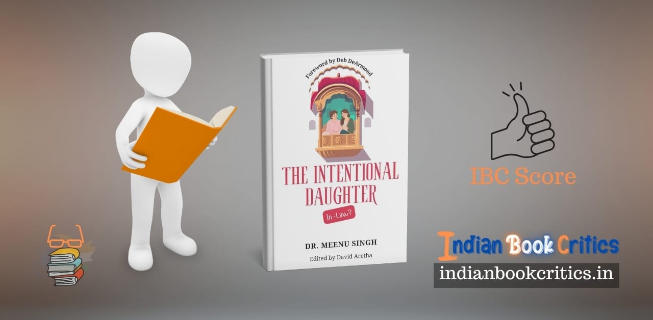 The Intentional Daughter in Law Dr Meenu Singh review Indian Book Critics