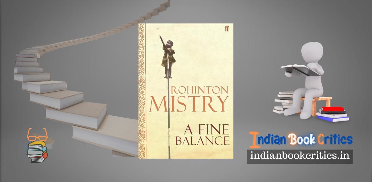 A Fine Balance by Rohinton Mistry novel review Indian Book Critics