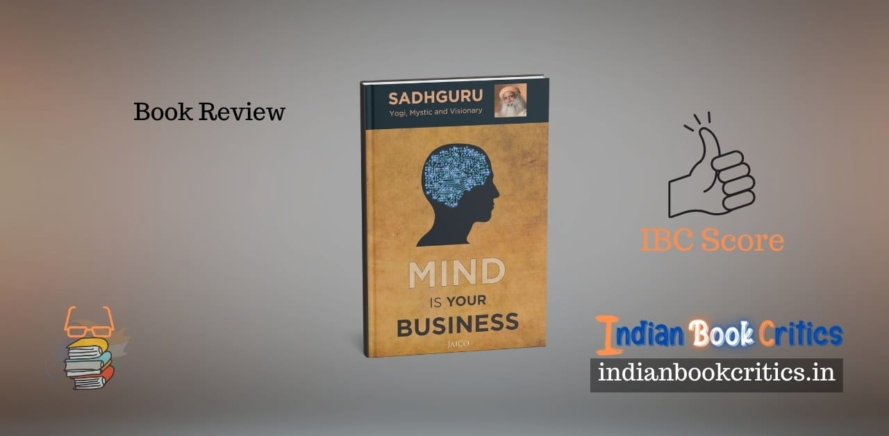 Mind is Your Business Sadhguru review Indian Book Critics