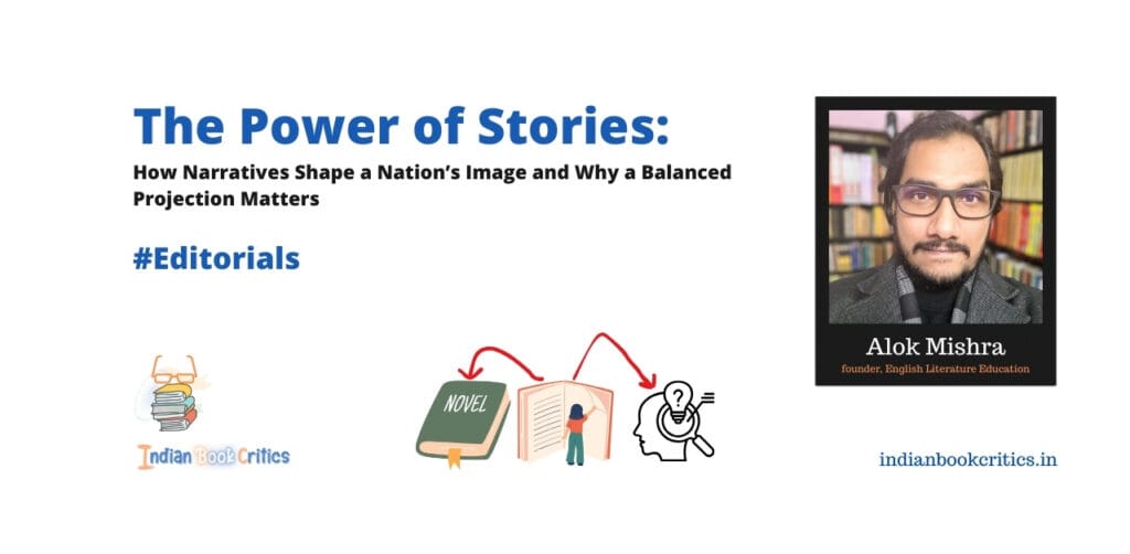 The Power of Stories Narrative National Image writes Alok Mishra Indian Book Critics