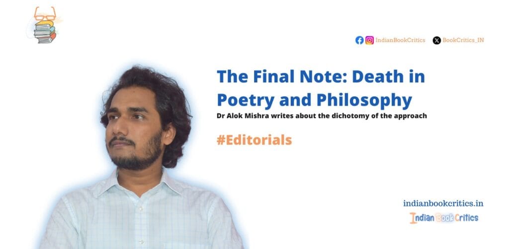 Death in Poetry and Philosophy Dr Alok Mishra editorial Indian Book Critics