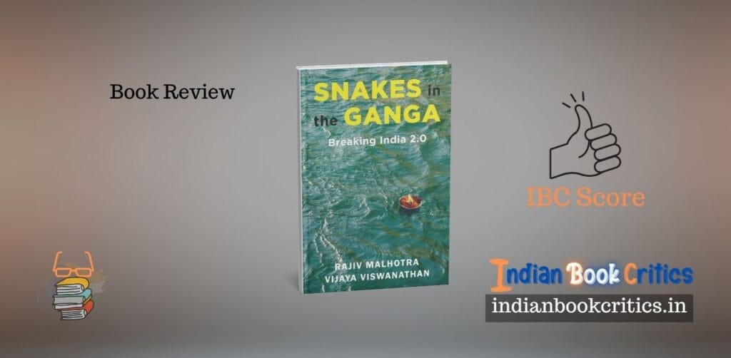 Snakes in the Ganga Rajiv Malhotra Book Review Indian Critics