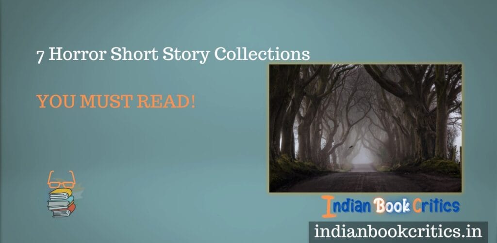 7 Horror Short Story Collections YOU MUST READ! Indian Book Critics
